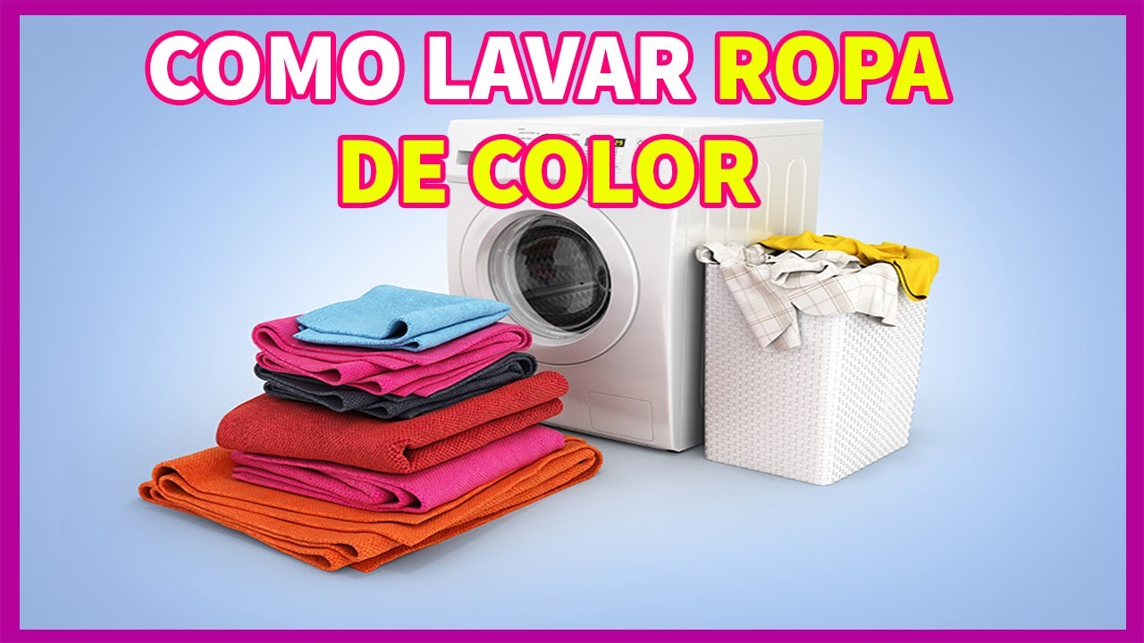 Lavado De Ropa De Color : Guía de Lavado Adecuado por Tipo de Tela – QKFR