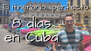 que-ver-en-cuba-en-7-di­as